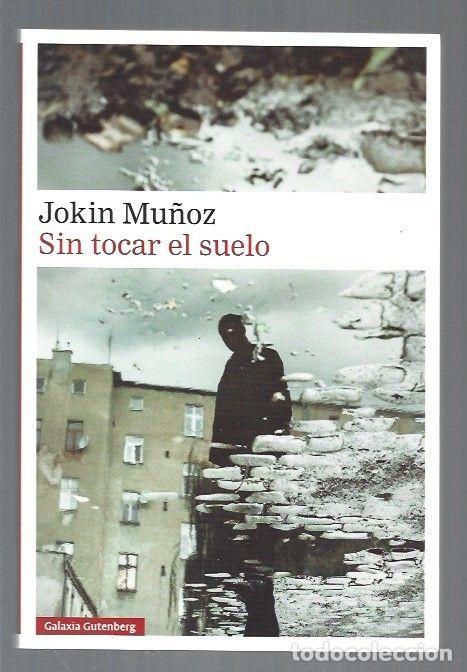Libros: SIN TOCAR EL SUELO - MU&Ntilde;OZ, JOKIN - Foto 2