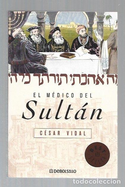 Libros: MEDICO DEL SULTAN - EL - VIDAL, CESAR - Foto 1