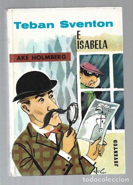 Libros: TEBAN SVENTON E ISABELA - HOLMBERG, AKE - Foto 2