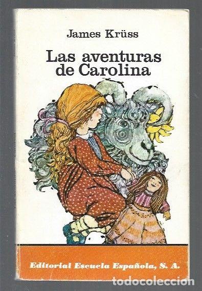 Libros: AVENTURAS DE CAROLINA - LAS - KRUSS, JAMES - Foto 2