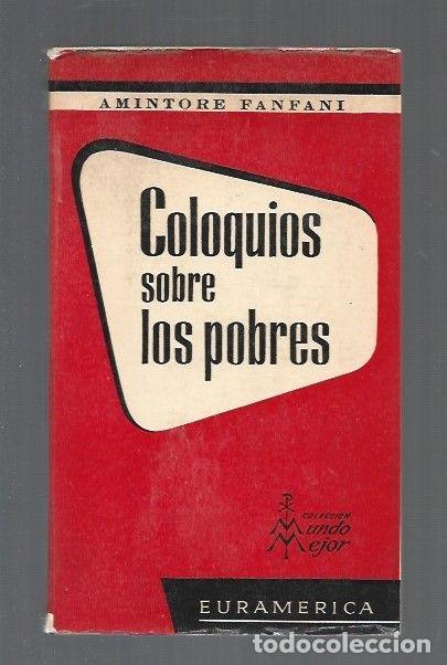 Libros: COLOQUIOS SOBRE LOS POBRES - FANFANI, AMINTORE - Foto 2