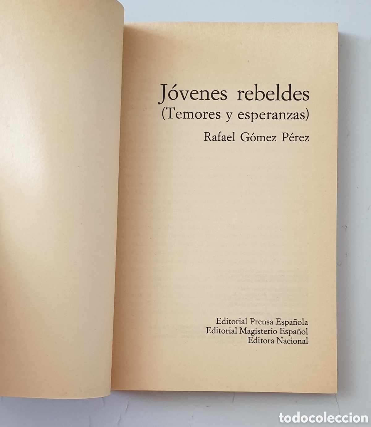 Libros: LIBRO JOVENES Y REBELDES de Rafael Gomez (Planeta, 1976) - Foto 4
