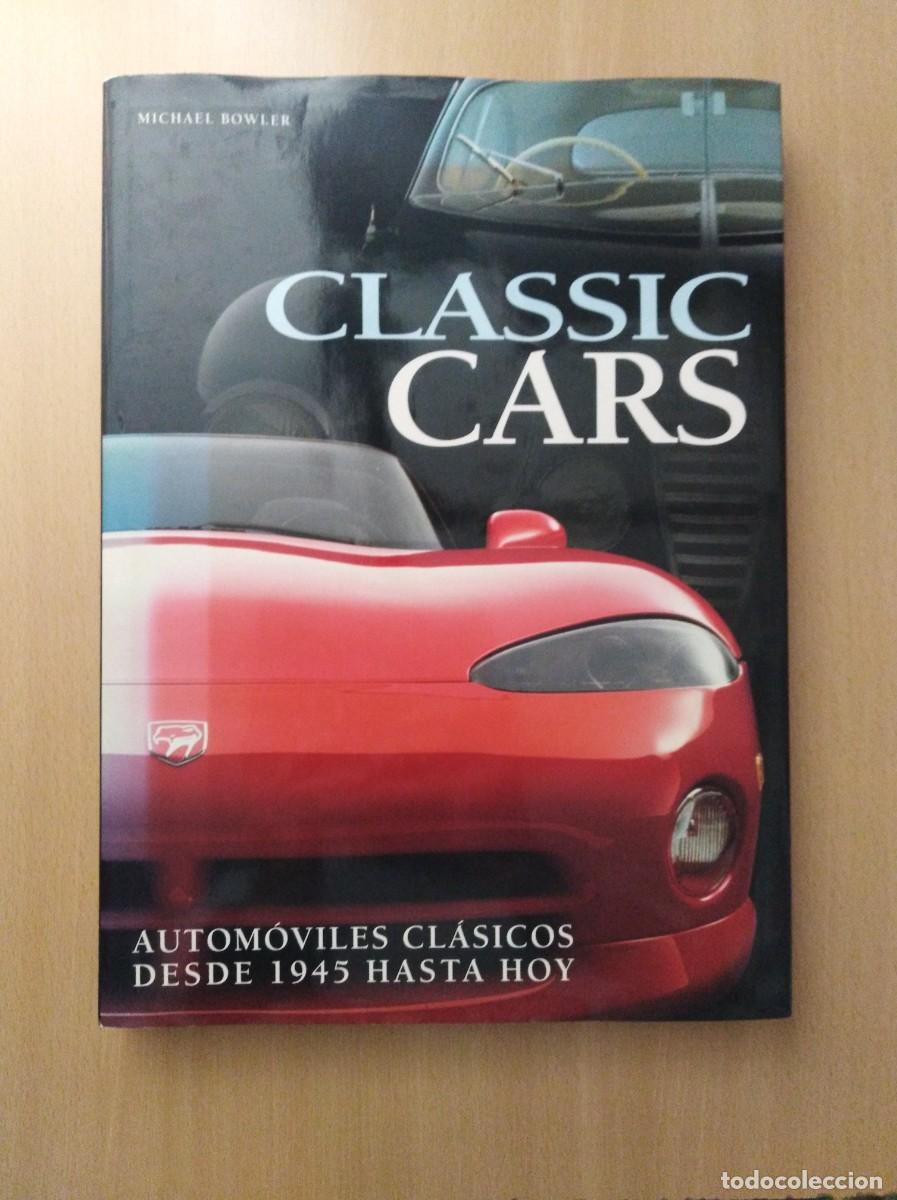 Libros: CLASSIC CARS. Michael Bowler - Foto 1