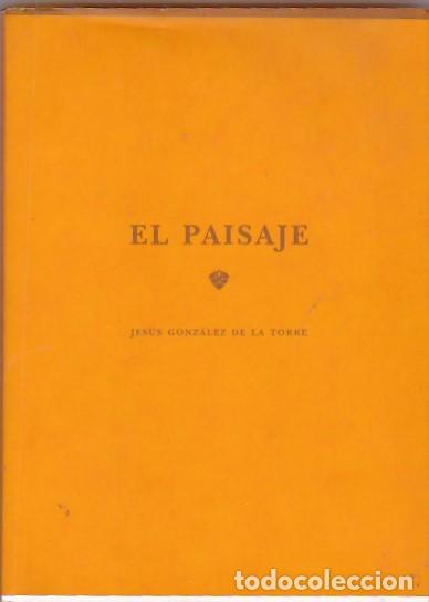Libros: El paisaje - GONZALEZ DE LA TORRE ,Jesus - Foto 1