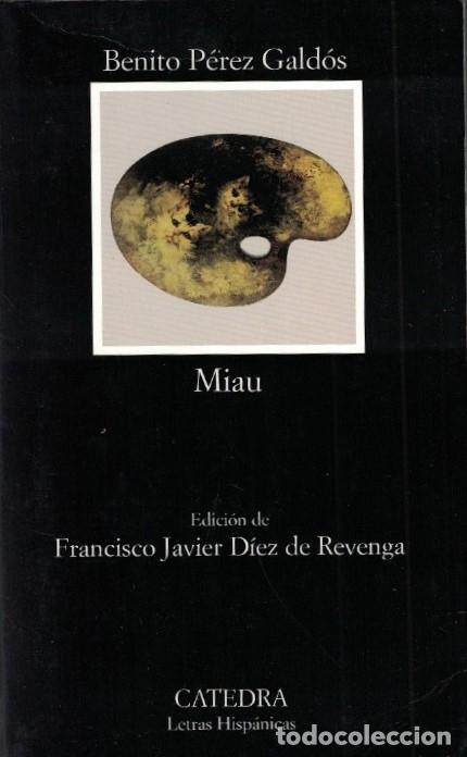 Libros: MIAU. - P&eacute;rez Gald&oacute;s. Benito, - Foto 1