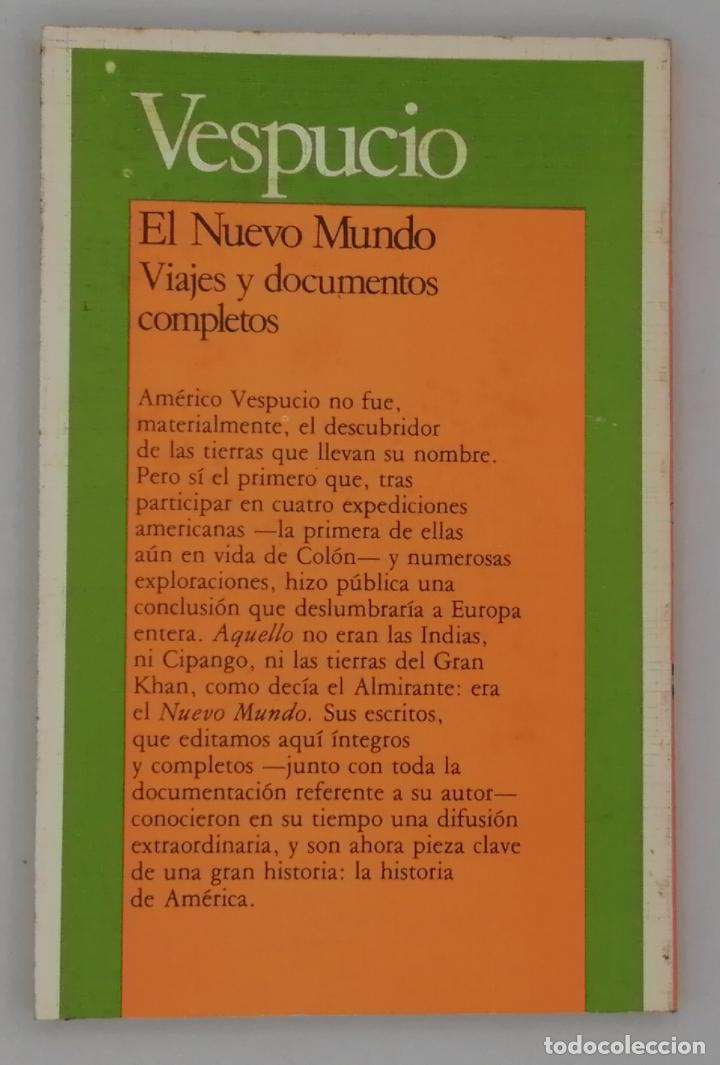 Libros: VESPUCIO EL NUEVO MUNDO. VIAJES Y DOCUMENTOS COMPLETOS. - Foto 2