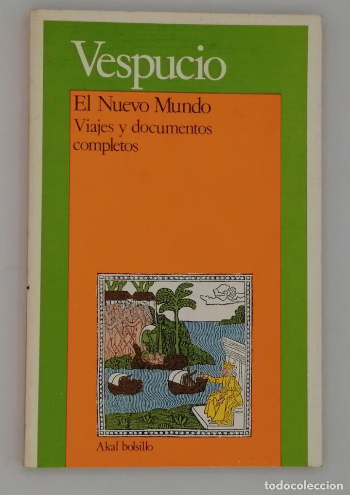 Libros: VESPUCIO EL NUEVO MUNDO. VIAJES Y DOCUMENTOS COMPLETOS. - Foto 1