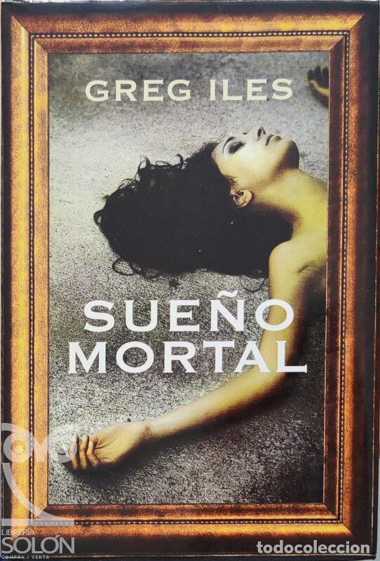 Libros: Sue&ntilde;o mortal - Greg Iles - Foto 1