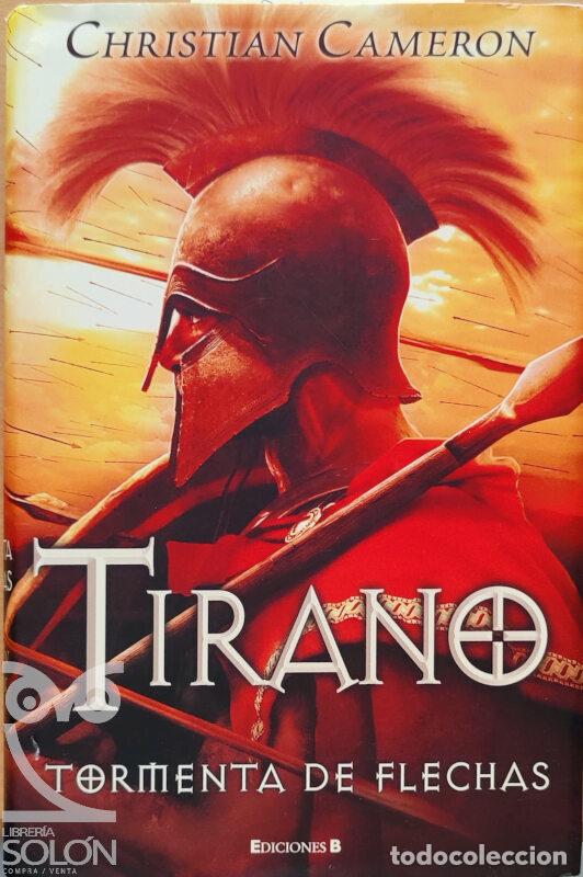Libros: Tirano. Tormenta de flechas - Christian Cameron - Foto 1