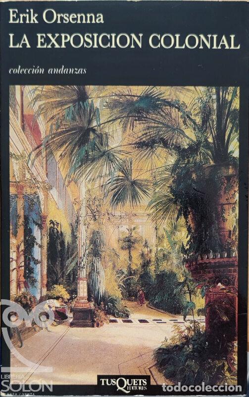 Libros: La Exposici&oacute;n Colonial - Erik Orsenna - Foto 1