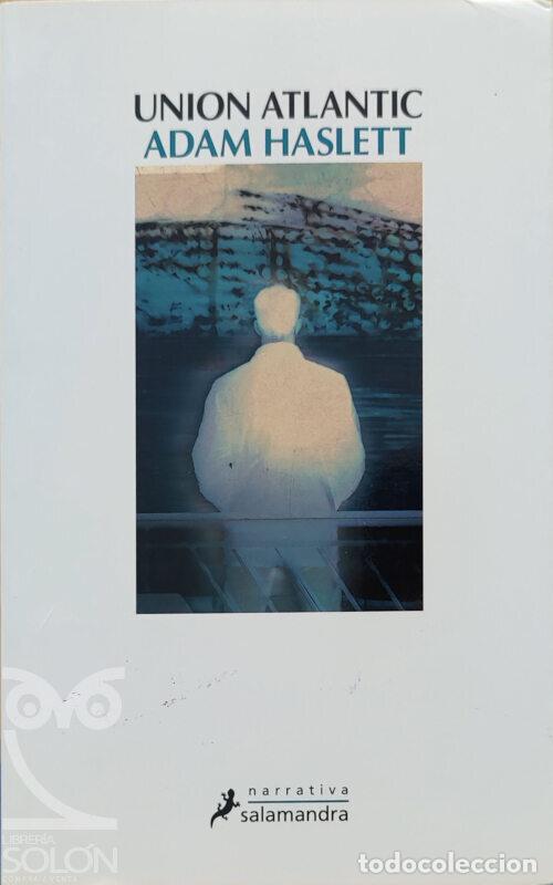 Libros: Union Atlantic - Adam Haslett - Foto 1