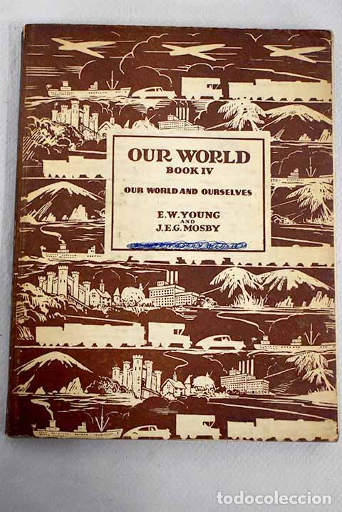 Libros: Our World, book IV: Young, Eric W..- Young, Eric W. - Foto 1