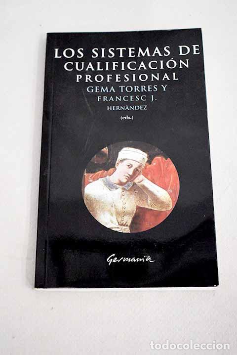Libros: Los sistemas de cualificaci&oacute;n profesional - Foto 1