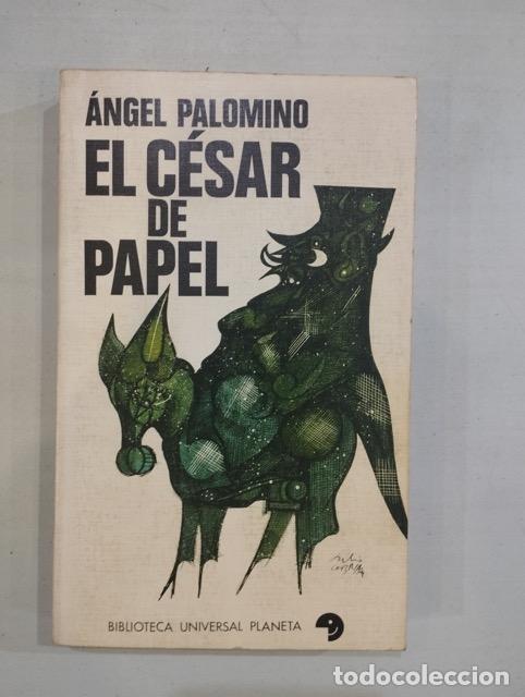 Libros: &Aacute;ngel Palomino - El c&eacute;sar de papel - Foto 1