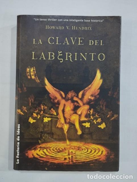 Libros: Howard V. Hendrix - La clave del laberinto - Foto 1