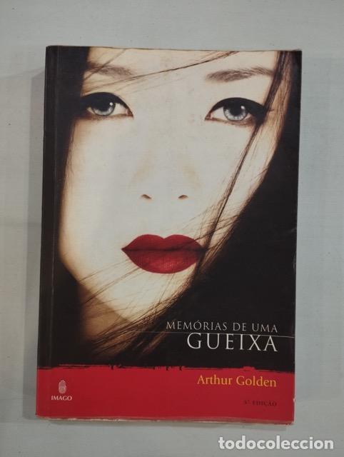 Libros: Arthur Golden - Mem&oacute;rias de uma Gueixa - Foto 1