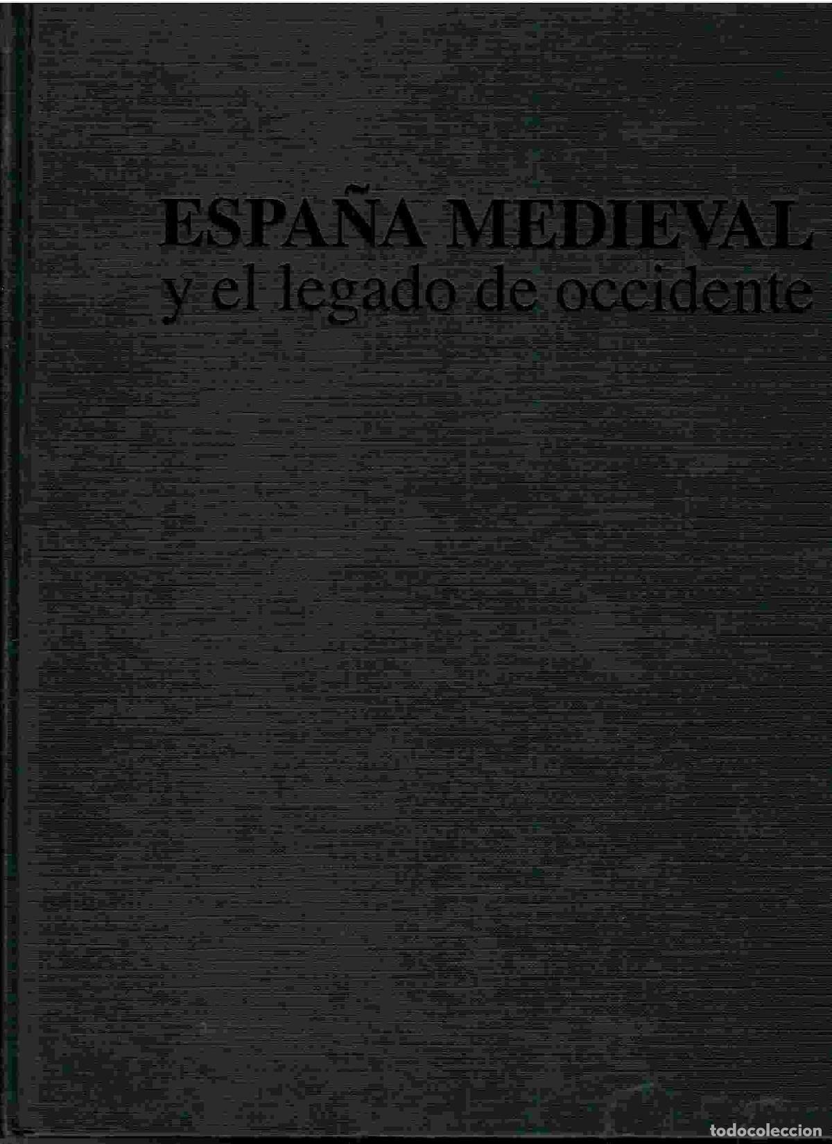Libros: Espa&ntilde;a medieval y el legado de Occidente. - Foto 1