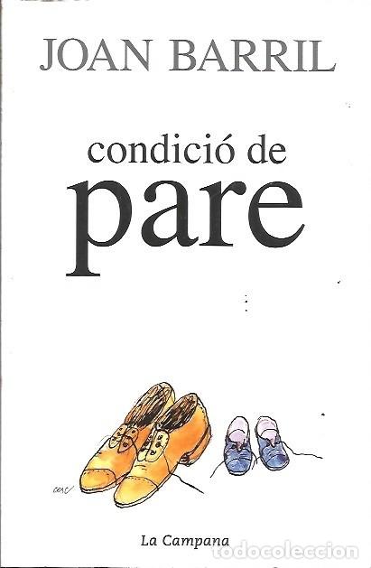 Libros: CONDICIO DE PARE JOAN BARRIL LA CAMPANA - Foto 1