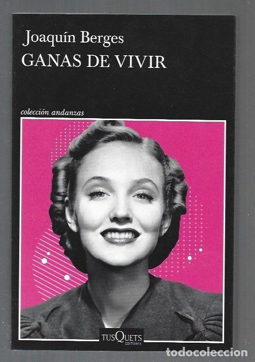 Libros: GANAS DE VIVIR - BERGES, JOAQUIN - Foto 1
