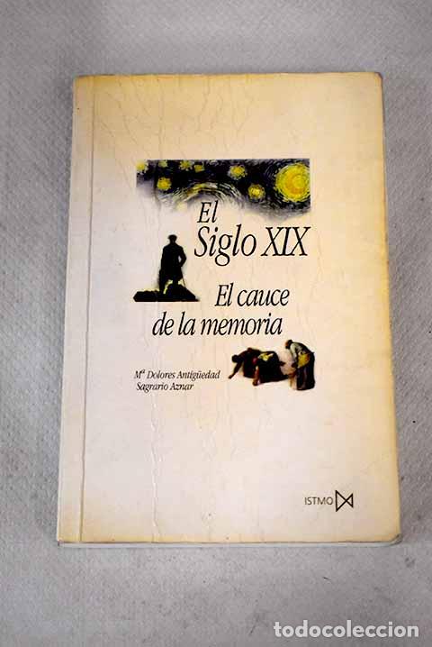 Libros: El siglo XIX, el cauce de la memoria - Foto 1