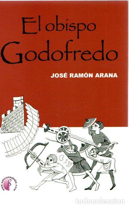 Libros: El obispo Godofredo - Arana, Jos&eacute; Ram&oacute;n - Foto 1