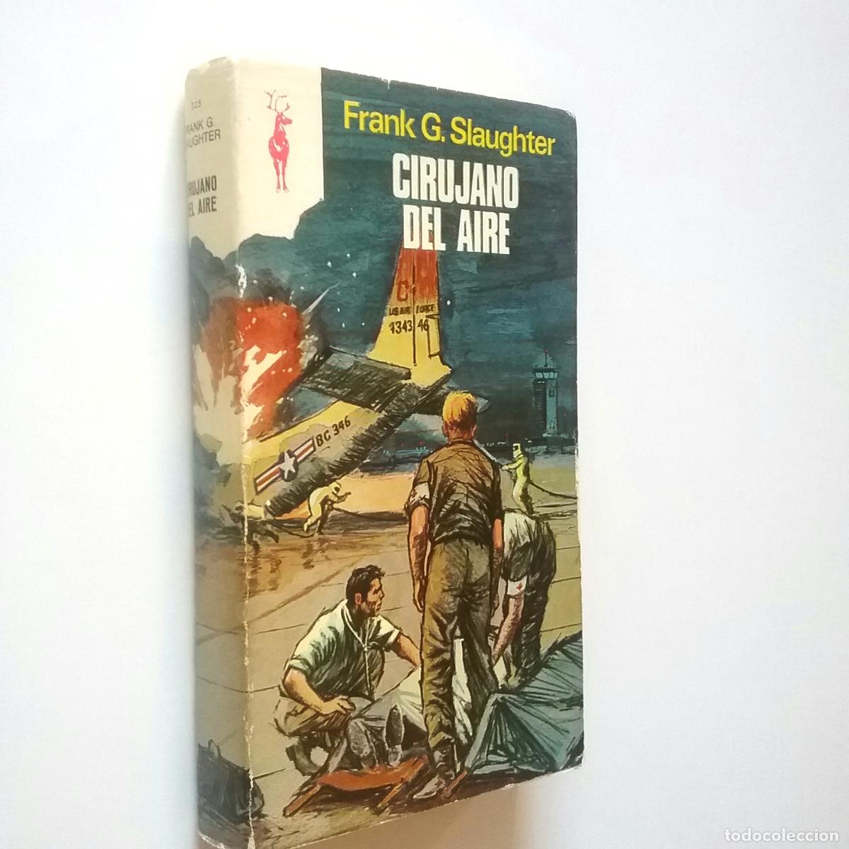 Libros: Frank G. Slaughter - Cirujano del aire - Foto 1