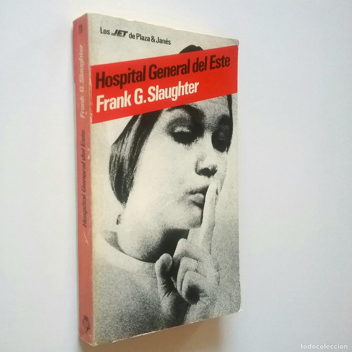Libros: Frank G. Slaughter - Hospital General del Este - Foto 1