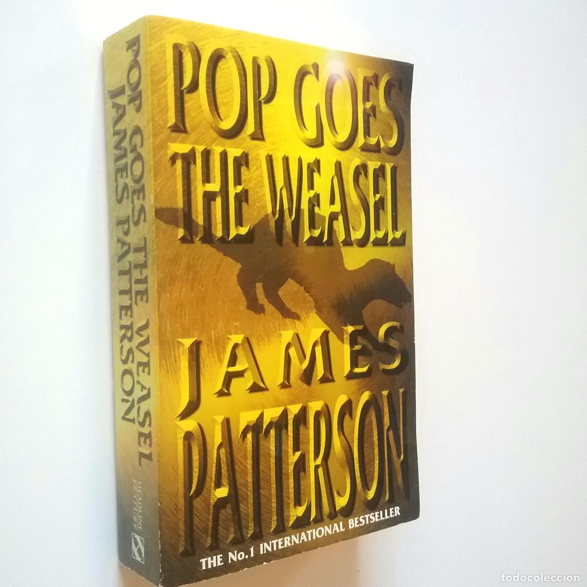 Libros: James Patterson - Pop goes the weasel - Foto 1