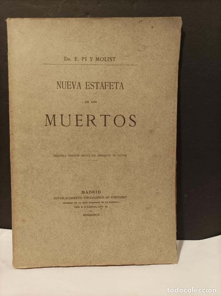 Libros: PI Y MOLIST, Dr. E.- - Nueva estafeta de los muertos. - Foto 1