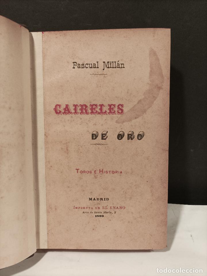 Libros: MILL&Aacute;N, Pascual.- - Caireles de oro. (Toros e historia). - Foto 1