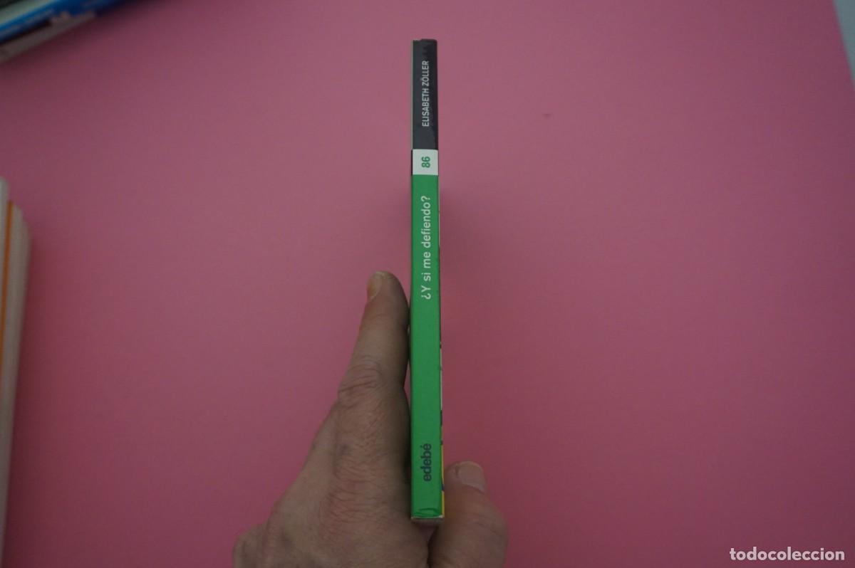 Libros: M3B/ &iquest;Y SI ME DEFIENDO? - ELISABETH ZOLLER / EDEBE - Foto 5