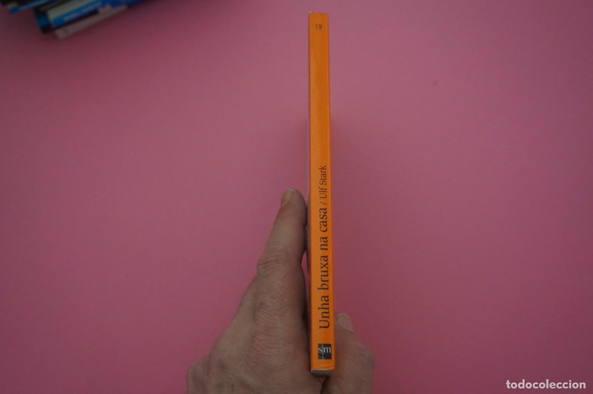 Libros: M3B/ UNHA BRUXA NA CASA - ULF STARK / EDICIONES SM - Foto 7