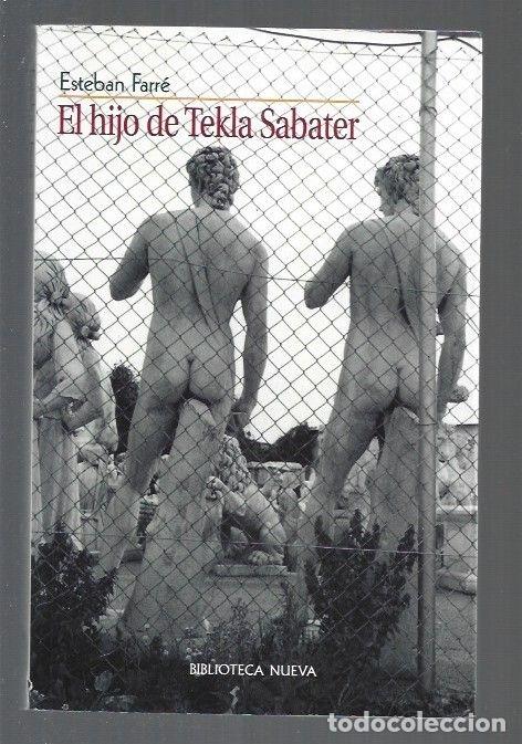 Libros: HIJO DE TEKLA SABATER - EL - FARRE, ESTEBAN - Foto 1