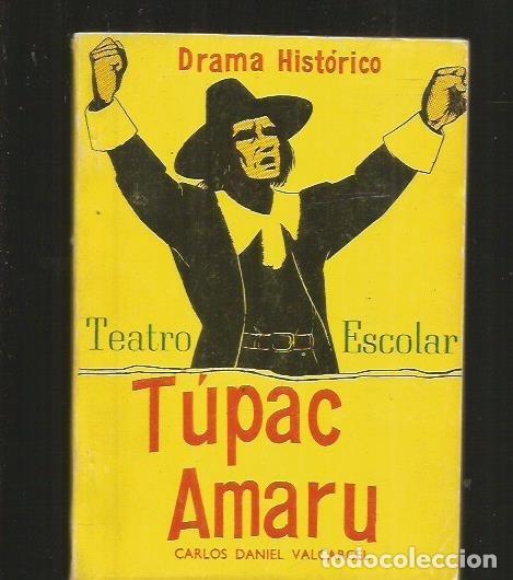 Libros: TUPAC AMARU. DRAMA HISTORICO - VALCARCEL, CARLOS DANIEL - Foto 1