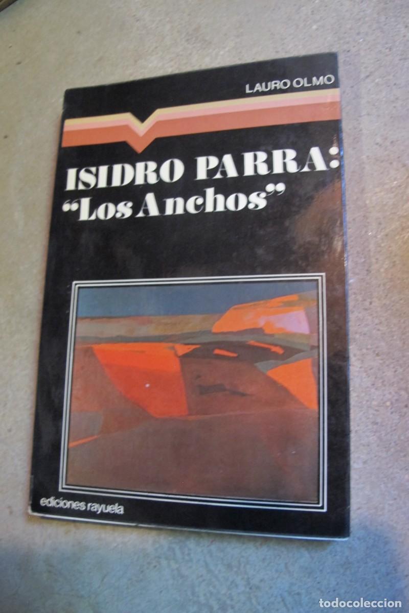 Libros: ISIDRO PARRA. LOS ANCHOS. LAURA OLMO. EDICIONES RAYUELA - Foto 1