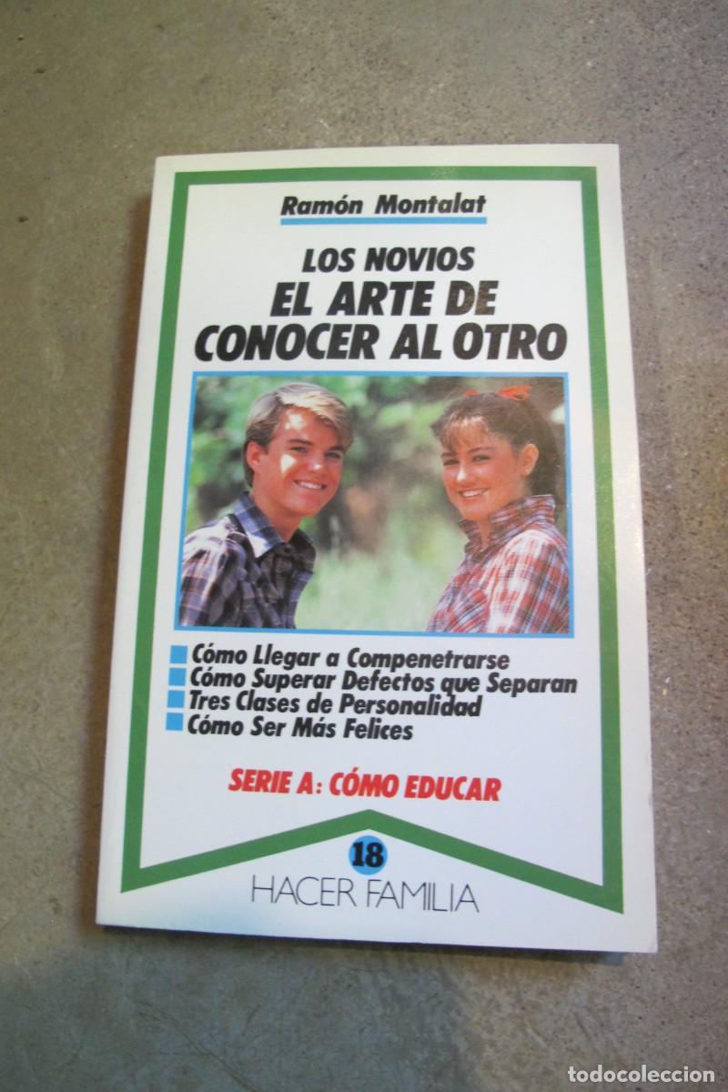Libri di seconda mano: LOS NOVIOS EL ARTE DE CONOCER AL OTRO. RAMON MONTALAT