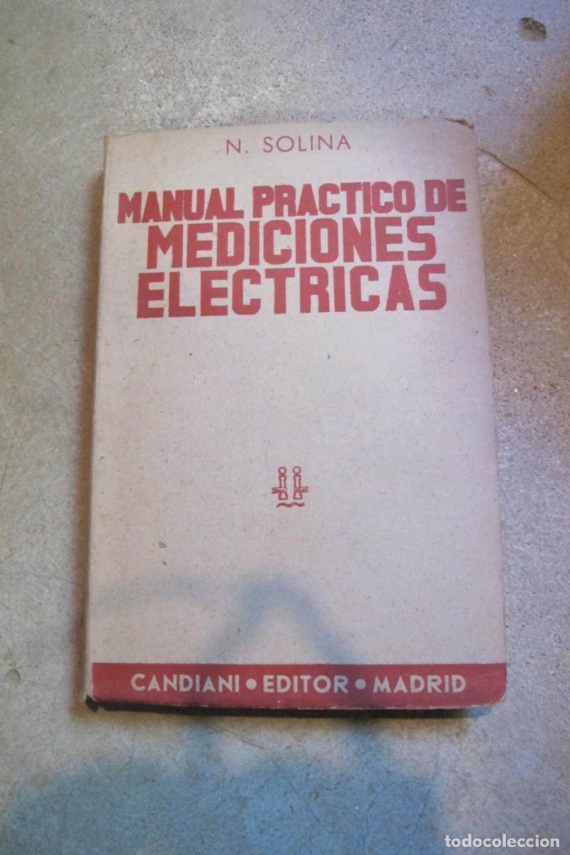 Libros: MANUAL PRACTICO DE MEDICIONES ELECTRICAS. SOLIMA NINO - Foto 1
