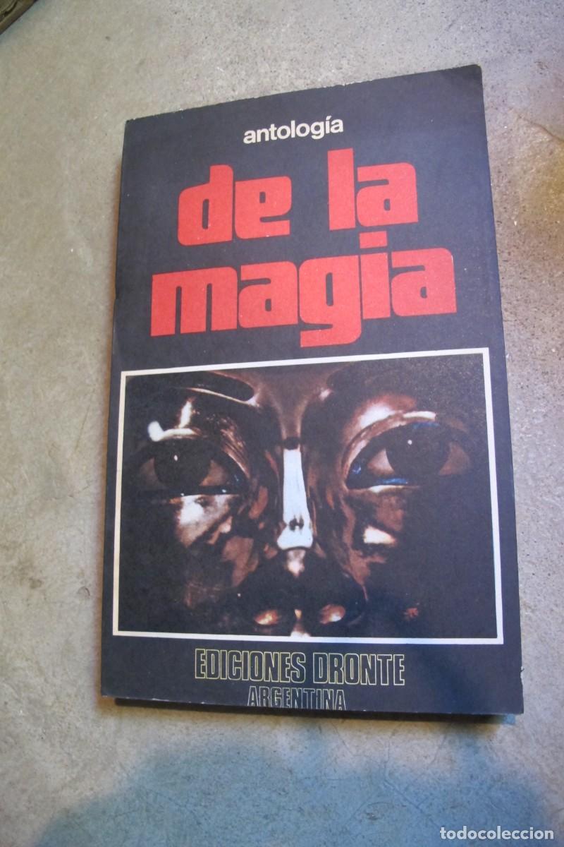 Libros: ANTOLOGIA DE LA MAGIA. EDICIONES DRONTE ARGENTINA - Foto 1