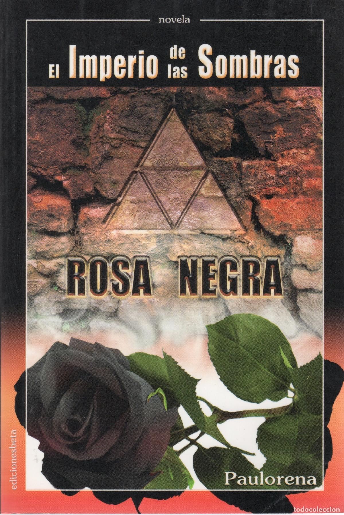Libros: El Imperio de las Sombras. Rosa Negra - Arconada, Joseba - Foto 1