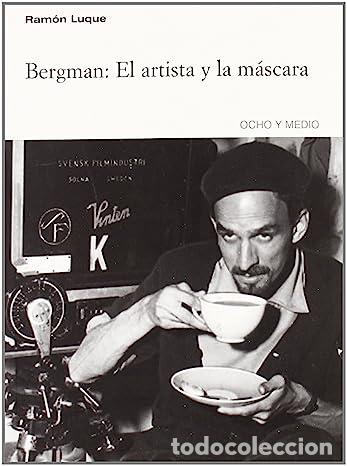 Libros: Bergman El Artista Y La Mascara (PROYECTO MANHATTAN) - LUQUE RAMON - Foto 1