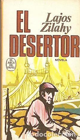 Libros: EL DESERTOR - Lajos Zilahy - Foto 1