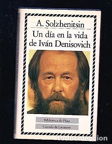 Libros: Un dia en la vida de ivan denisovic - Solzhenitsyn, Aleksandr Isaevich. - Foto 1