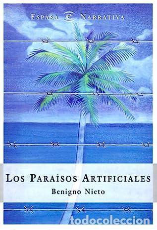 Libros: LOS PARAISOS ARTIFICIALES - Nieto, Benigno - Foto 1