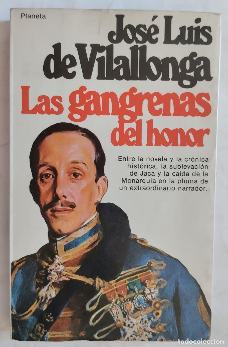 Libros: Las gangrenas del honor - Jos&eacute; Luis de Vilallonga - Foto 1