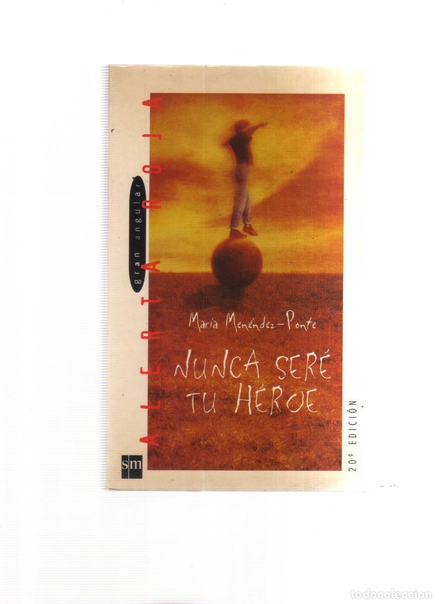 Libros: NUNCA SERE TU HEROE ALERTA ROJA 20, EDICION - Foto 1