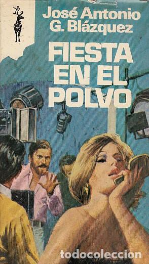 Libros: Fiesta en el polvo - G. Bl&aacute;zquez, Jos&eacute; Antonio - Foto 1