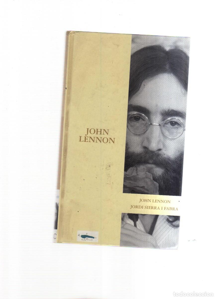 Libros: JOHN LENNON JORDI SIERRA I FABRA - Foto 1