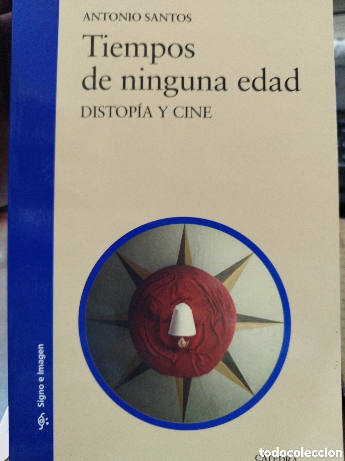 Libros: TIEMPOS DE NINGUNA EDAD. Distop&iacute;a y cine - SANTOS,Antonio - Foto 1