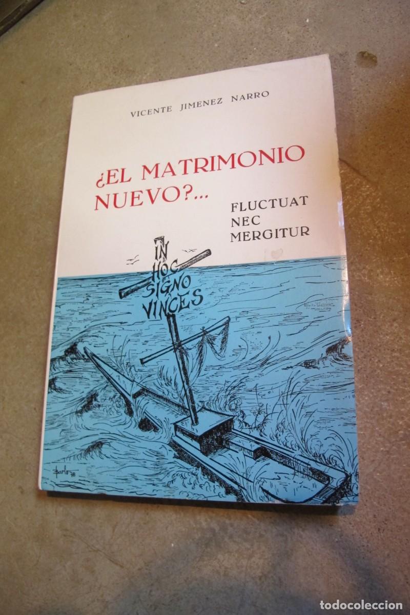 Libros: &iquest; EL MATRIMONIO NUEVO ? ... VICENTE JIMENEZ NARRO