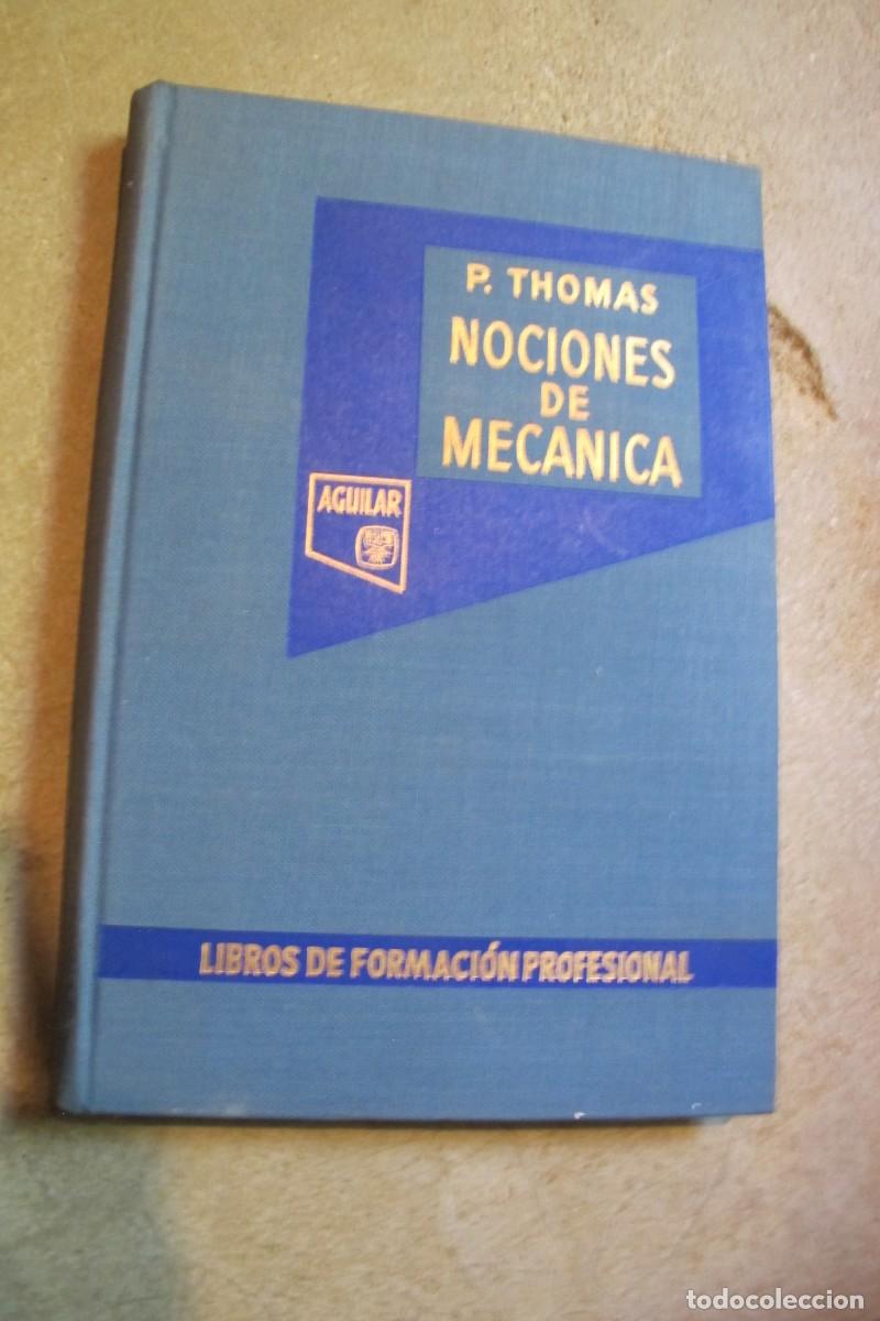 Libros: NOCIONES DE MECANICA. P. THOMAS. AGUILAR - Foto 1
